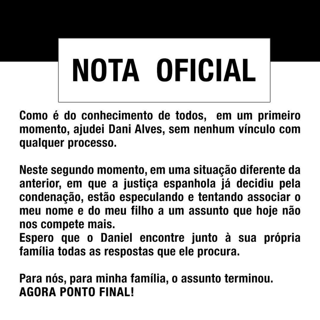 Neymar pai nega pagamento da fiança de Daniel Alves nota oficial